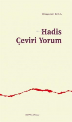 Hadis Çeviri Yorum Bünyamin Erul