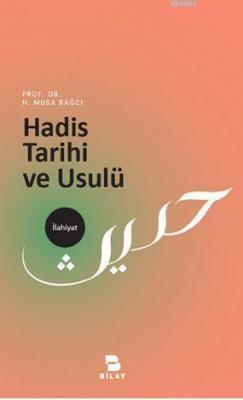 Hadis Tarihi ve Usulü Musa Bağcı