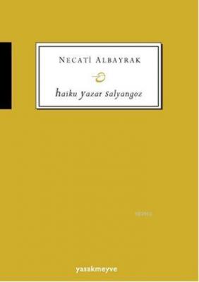 Haiku Yazar Salyangoz Necati Albayrak