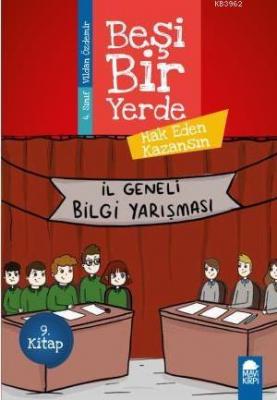 Hak Eden Kazansın - Beşi Bir Yerde 9. Kitap / 4. Sınıf Okuma Kitabı Vi