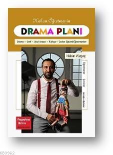 Hakan Öğretmenin Drama Planları Hakan Yüzgeç