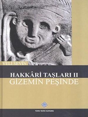 Hakkari Taşları II (Ciltli) Veli Sevin