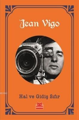 Hal ve Gidiş Sıfır Jean Vigo