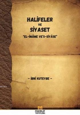 Halifeler ve Siyaset İbni Kuteybe