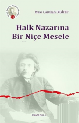 Halk Nazarına Bir Niçe Mesele Musa Carullah Bigiyef