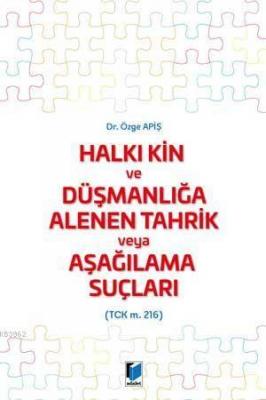 Halkı Kin ve Düşmanlığa Alenen Tahrik veya Aşağılama Suçları (TCK m. 2