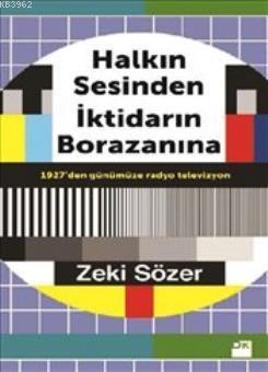 Halkın Sesinden İktidarın Borazanına Zeki Sözer