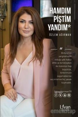 Hamdım Piştim Yandım Özlem Ağırman