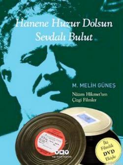 Hanene Huzur Dolsun Sevdalı Bulut M. Melih Güneş