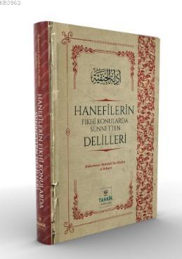 Hanifilerin Fıkhi Konularda Sünnetten Delilleri Muhammed Abdullah Bin 