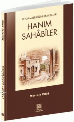 Hanım Sahabiler - 1 Mustafa Eriş