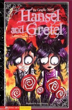 Hansel and Gretel: The Graphic Novel Donald Lemke