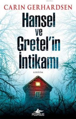 Hansel ve Gratel'in İntikamı Carin Gerhardsen