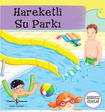 Hareketli Su Parkı Ruth Redford