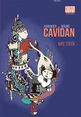 Haremden Berlin'e Cavidan İmre Törek