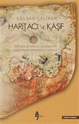 Haritacı ve Kaşif Gülşah Çeliker