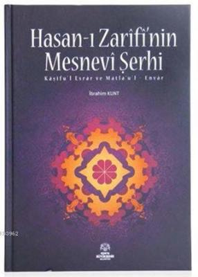 Hasan-ı Zarifi'nin Mesnevi Şerhi İbrahim Kunt