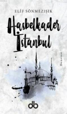 Hasbelkader İstanbul Elif Sönmezışık