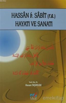 Hassan b. Sabit (r.a.) Hayatı ve Sanatı Hasan Taşdelen