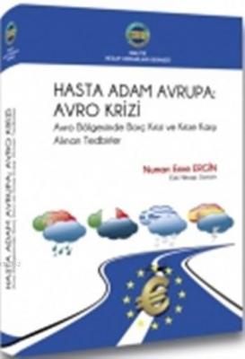 Hasta Adam Avrupa: Avro Krizi Numan Emre Ergin