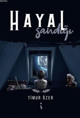 Hayal Sandığı Timur Özer