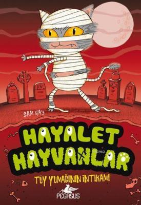 Hayalet Hayvanlar - 2 Sam Hay