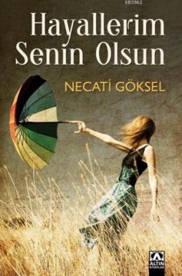 Hayallerim Senin Olsun Necati Göksel