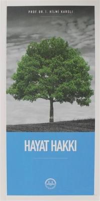 Hayat Hakkı İ. Hilmi Karslı