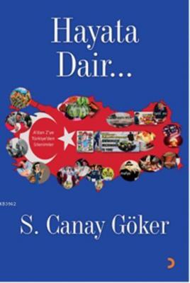 Hayata Dair S. Canay Göker