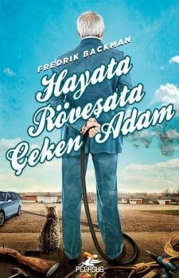 Hayata Röveşata Çeken Adam Fredrik Backman