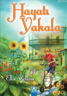 Hayatı Yakala Ellie Rollins