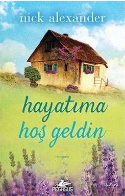 Hayatıma Hoşgeldin Nick Alexander