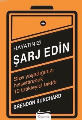 Hayatınızı Şarj Edin Brendon Burchard