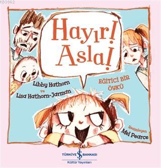 Hayır! Asla! Libby Hathorn