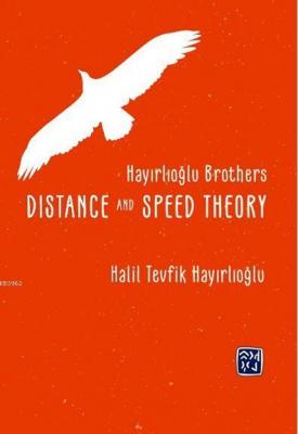 Hayırlıoglu Brothers Dıstance And Speed Theory Halil Tevfik Hayırlıoğl