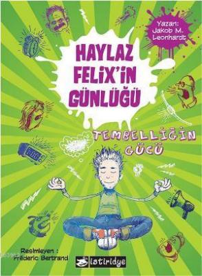 Haylaz Felixin Günlüğü Jakob M. Leonhardt