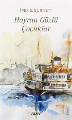 Hayran Gözlü Çocuklar İpek S. Burnett