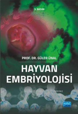 Hayvan Embriyolojisi Güler Ünal