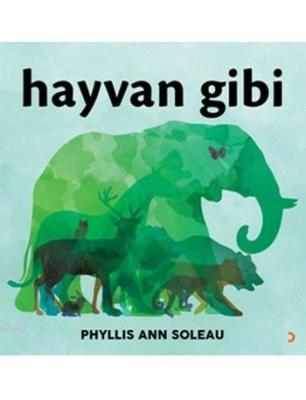 Hayvan Gibi Phyllis Ann Soleau