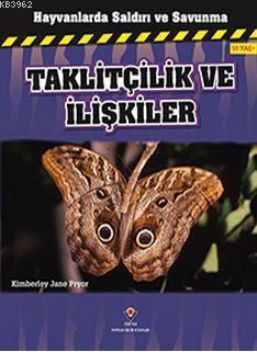 Hayvanlarda Saldırı ve Savunma - Taklitçilik ve İlişkiler Kimberley Ja