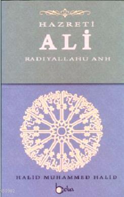 Hazreti Ali (Radıyallahu Anh) Halid Muhammed Halid