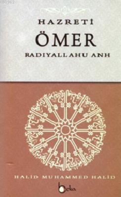 Hazreti Ömer (Radıyallahu Anh) Halid Muhammed Halid