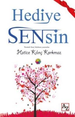 Hediye Sensin Hatice Kılınç