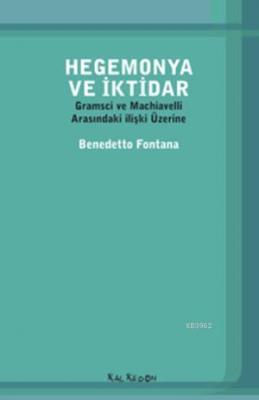 Hegemonya ve İktidar Benedetto Fontana