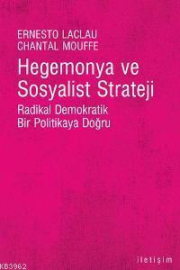 Hegemonya ve Sosyalist Strateji Chantal Mouffe Ernesto Laclau Ernesto 