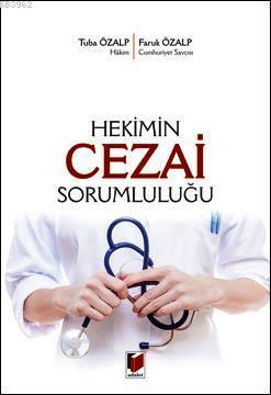 Hekimin Cezai Sorumluluğu Faruk Özalp