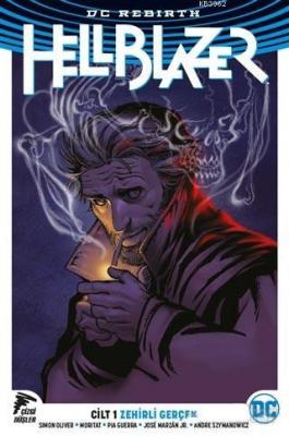 Hellblazer Rebirth - Cilt 1 Zehirli Gerçek Simon Oliver