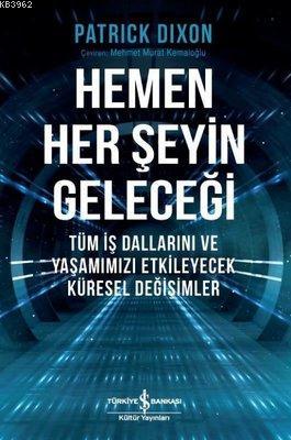 Hemen Her Şeyin Geleceği Patrick Dixon