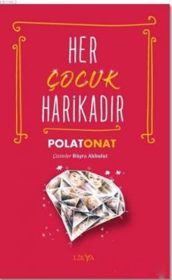 Her Çocuk Harikadır Polat Onat