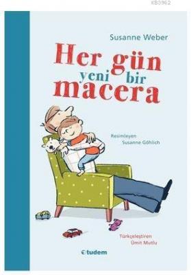 Her Gün Yeni Bir Macera Susanne Weber